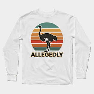 Allegedly Long Sleeve T-Shirt